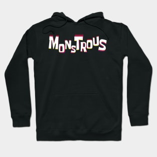 Monstrous Hoodie